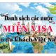 Danh sách các quốc gia và vùng lãnh thổ miễn Visa cho người Việt Nam 2019