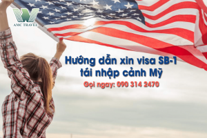 Hướng dẫn xin visa SB-1 tái nhập cảnh Mỹ