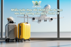 Nhiều nước thay đổi chính sách du học sau ảnh hưởng của dịch Covid 19