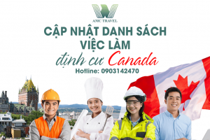 Cập nhật danh sách việc làm định cư tại Canada từ 2021 đến đầu năm 2022