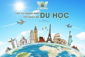 10 thành phố tốt nhất để du học năm 2022