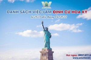 Cập nhật danh sách việc làm định cư tại Hoa Kỳ theo diện EB3 từ 2021 đến tháng 4/2022